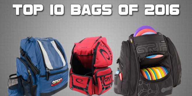 Top Disc Golf Bags of 2016